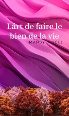 Làrt de faire le bien de la vie