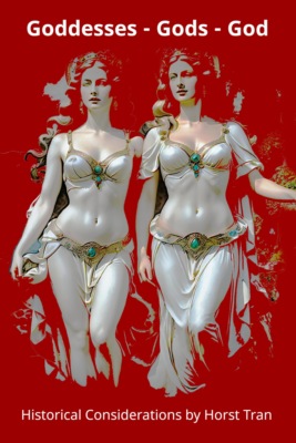 Goddesses - Gods - God