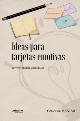 Ideas para Tarjetas Emotivas