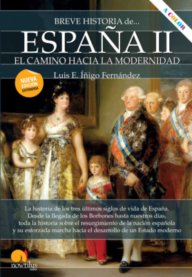 Breve historia de España II: el camino hacia la modernidad