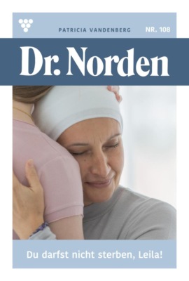Du darfst nicht sterben, Leila!