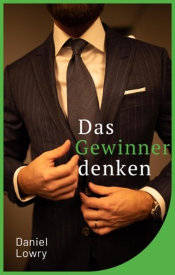 Gewinnerdenken: Psychologische Tricks für ein positives Mindset