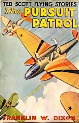The Pursuit Patrol, or Chasing the Platinum Pirates (Ted Scott Flying Stories #20)