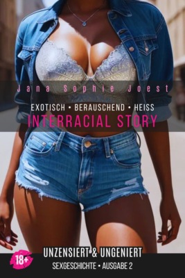Interracial Story - Ausgabe 2