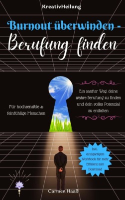 Burnout überwinden - Berufung finden