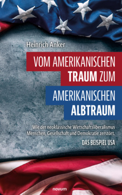 Vom amerikanischen Traum zum amerikanischen Albtraum