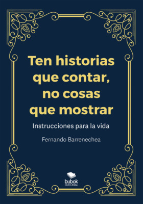 Ten historias que contar, no cosas que mostrar