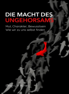 Die Macht des Ungehorsams