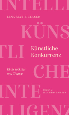 Künstliche Konkurrenz – KI als Jobkiller und Chance