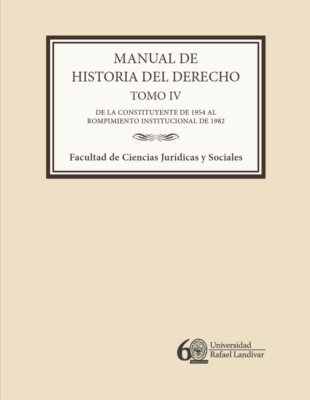 Manual de historia del derecho. Tomo IV
