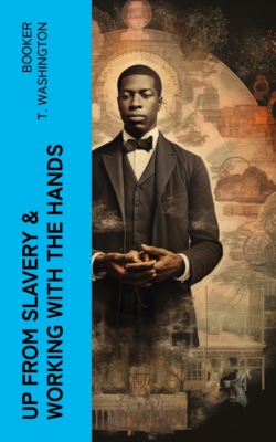 Up from Slavery & Working With the Hands