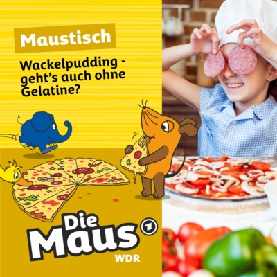 Die Maus, Maustisch, Folge 18: Wackelpudding - geht's auch ohne Gelatine?