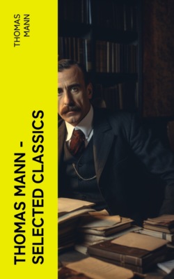 Thomas Mann – Selected Classics