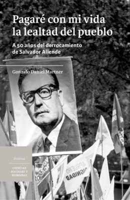 Pagaré con mi vida la lealtad del pueblo