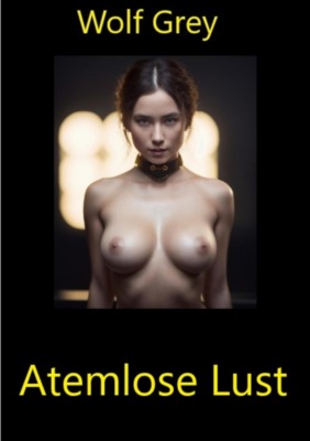 Atemlose Lust