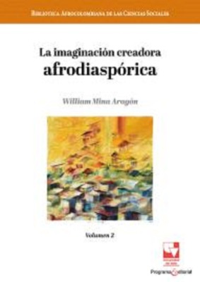 La imaginación creadora afrodiaspórica