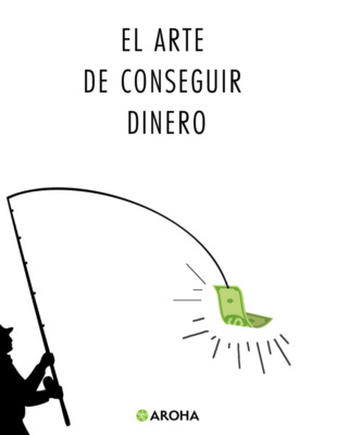 El arte de conseguir dinero
