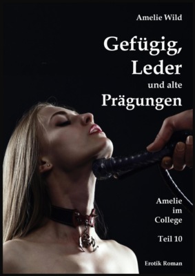 Gefügig, Leder und alte Prägungen