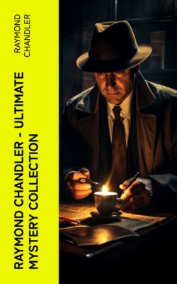 Raymond Chandler – Ultimate Mystery Collection