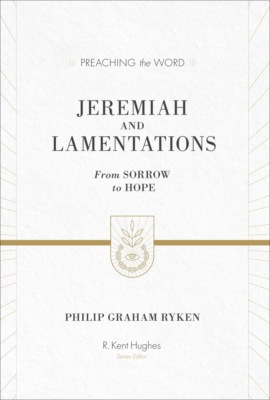 Jeremiah and Lamentations (ESV Edition)