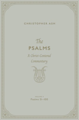 The Psalms (Volume 3, Psalms 51–100)