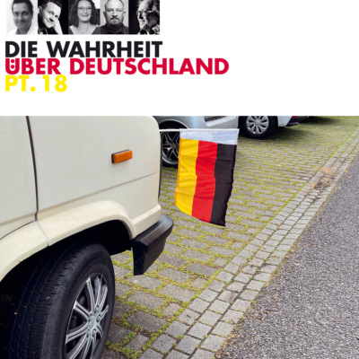 Die Wahrheit über Deutschland, Part 18 (Live)