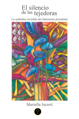 El silencio de las tejedoras