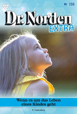 Wenn es um das Leben eines Kindes geht