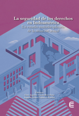 La seguridad de los derechos en Indoamérica