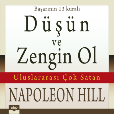 Düşün ve zengin ol - Başarının 13 kuralı (Ungekürzt)