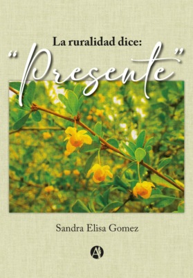 La ruralidad dice: "Presente"