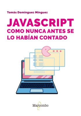 JavaScript como nunca antes se lo habían contado