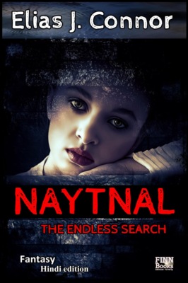 Naytnal - The endless search (hindi edition)