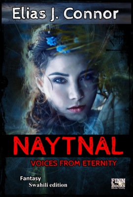 Naytnal - Voices from eternity (swahili edition)