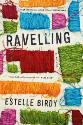 Ravelling: 'A glorious novel' – Donal Ryan