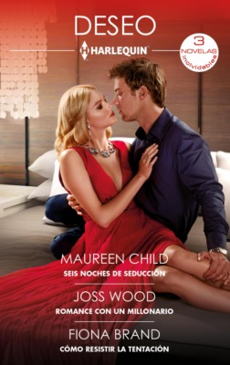 Seis noches de seducción - Romance con un millonario - Como resistir la tentación
