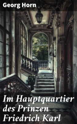 Im Hauptquartier des Prinzen Friedrich Karl