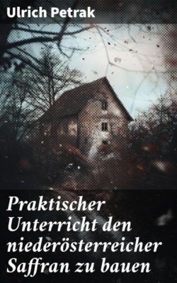 Praktischer Unterricht den niederösterreicher Saffran zu bauen