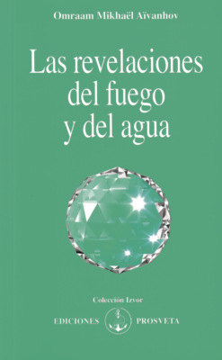 Las revelaciones del fuego y del agua