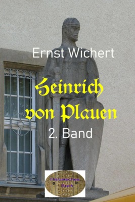 Heinrich von Plauen, 2. Band
