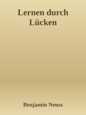 Lernen durch Lücken