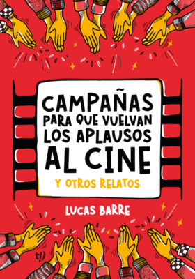 Campañas para que vuelvan los aplausos al cine