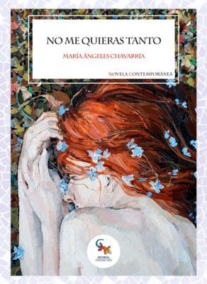 No me quieras tanto