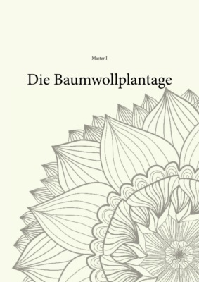 Die Buamwollplantage