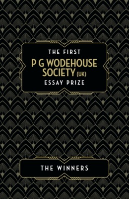 The P G Wodehouse Society (UK) Essay Prize: The Winners