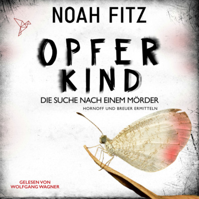 Opferkind - Johannes-Hornoff-Thriller, Band 14 (Ungekürzt)