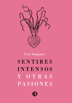 Sentires intensos y otras pasiones