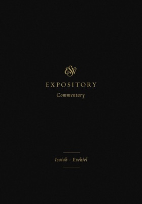 ESV Expository Commentary (Volume 6)