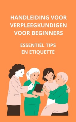Handleiding voor verpleegkundigen voor beginners