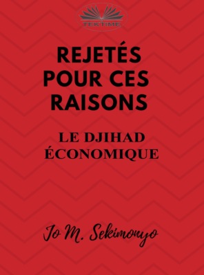 Rejetés : Pour Ces Raisons